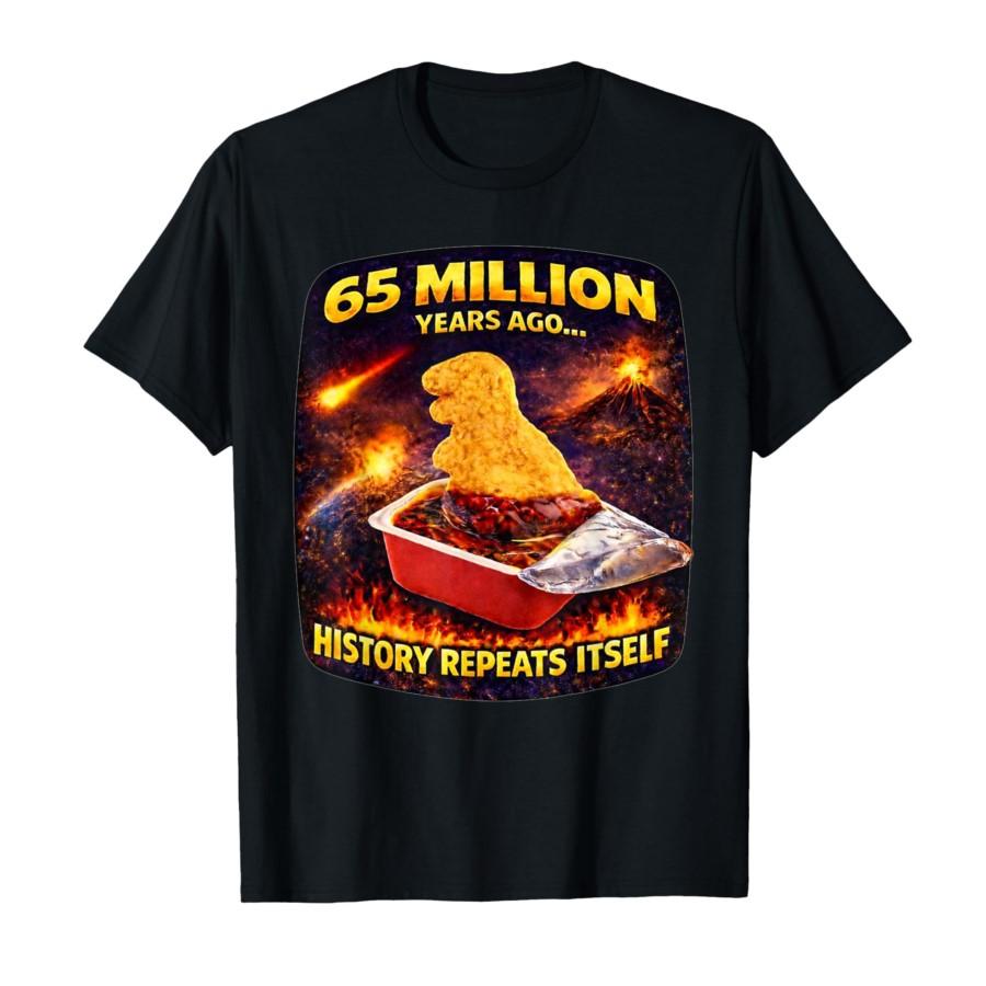 

65 Million Years Ago Funny Dino Nugget T-shirt For Men Women 100% Cotton T Shirts Short Sleeve Tops 0123-2 - Men s Summer Cot... S разноцветный