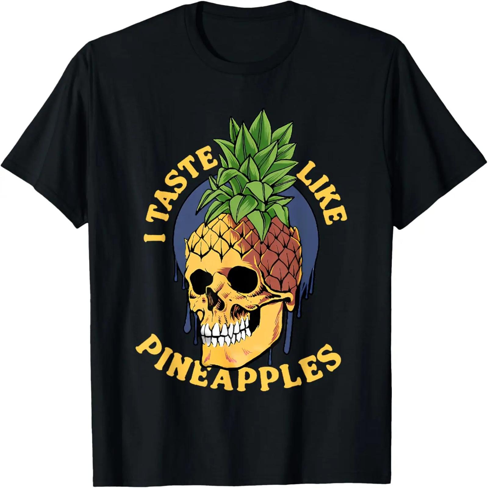 i taste like pineapples T-Shirt S