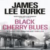 Black Cherry Blues by James Lee Author Burke Paperback Book 9781409109501