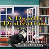 A Deadly Dedication by Margaret Loudon Paperback Book 9780593547175
