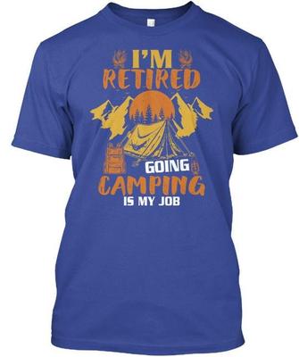 Camping Im Retired Going T-Shirt Made In the USA Size S To 5XL