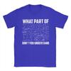 What Part Of Dont You Understand T Shirt Summer  100 Cotton T Shirts For Unisex Trendy Cool Loose Tee Shirt Short Sleeve Tees
