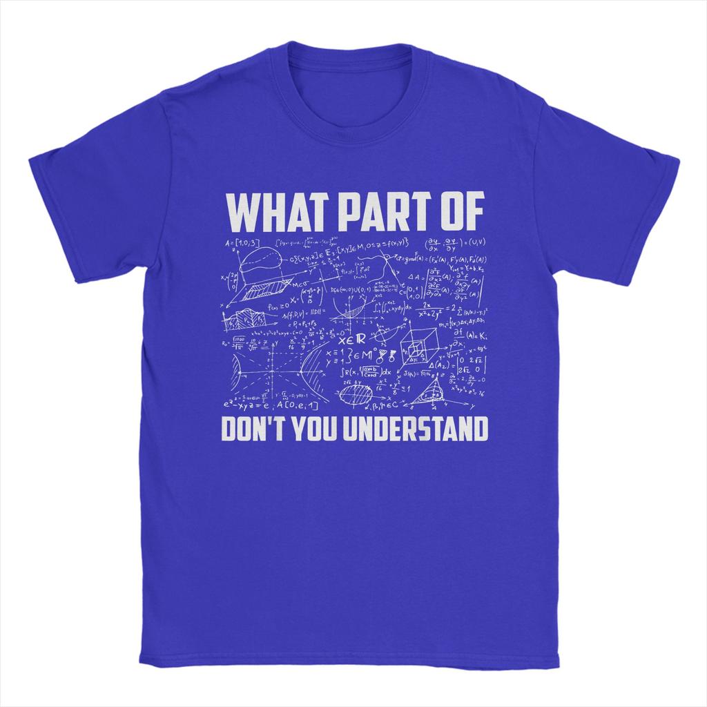 What Part Of Dont You Understand T Shirt Summer 100 Cotton T Shirts For Unisex Trendy Cool Loose Tee Shirt Short Sleeve Tees