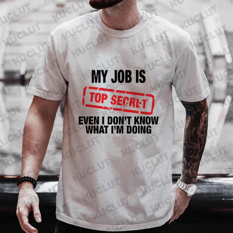 My Job Is Top Secret Funny Graphic T Shirt Men Summer Short Sleeve Tees Fashion Streetwear Tshirt Loose Oversized Y2k Clothing