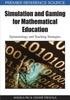 The Simulation and Gaming for Mathematical Education : Epistemology and Teaching Strategies Book