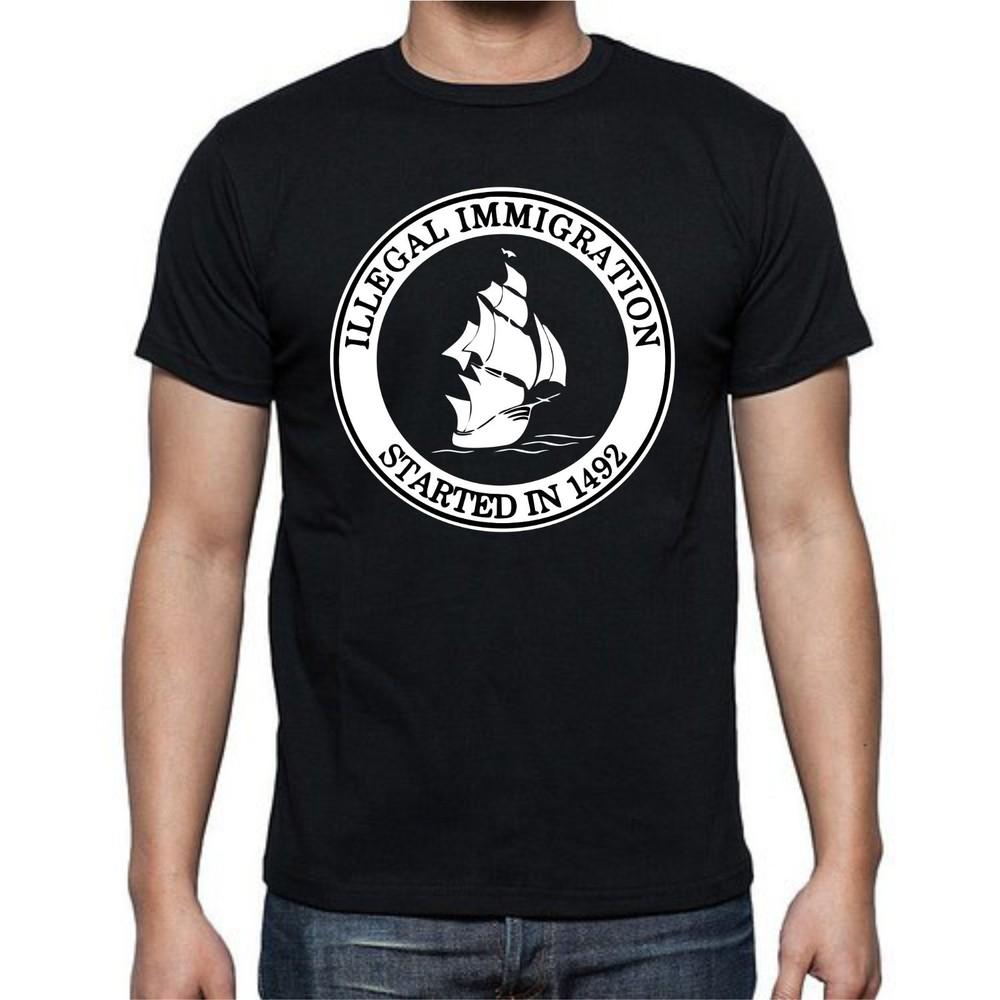 

Illegal Imigration Started In 1492 Funny T shirt Tee 2XL