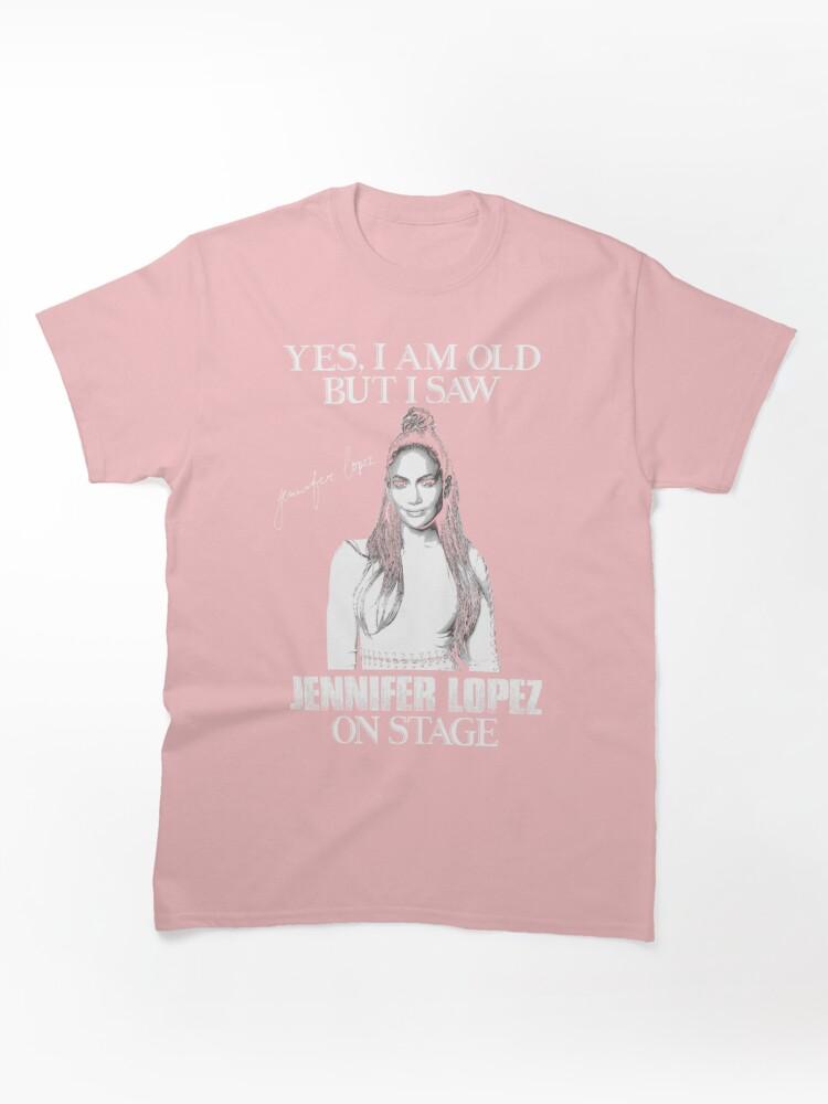 Pantera Yes Im Old But I Saw Diva Jlo On Stage Classic Unisex T-Shirt