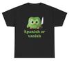 Spanish Or Vanish Owl Learning Spanish T Shirt Funny Parody Silly Meme Hispanic