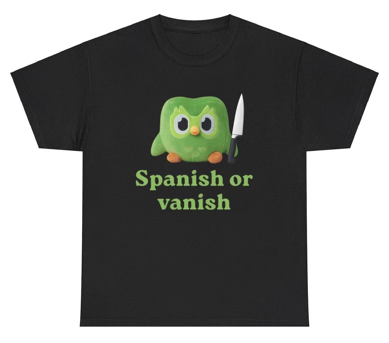 

Spanish Or Vanish Owl Learning Spanish T Shirt Funny Parody Silly Meme Hispanic 3XL