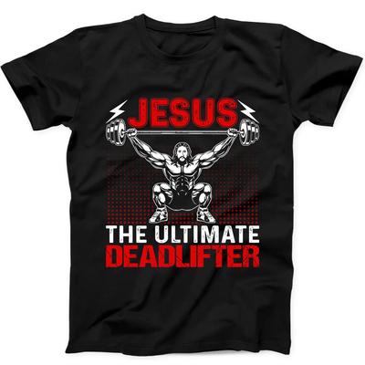 Jesus the Ultimate Deadlifter Christmas Funny Gift Black Tee T Shirt 196 Unisex T-Shirt
