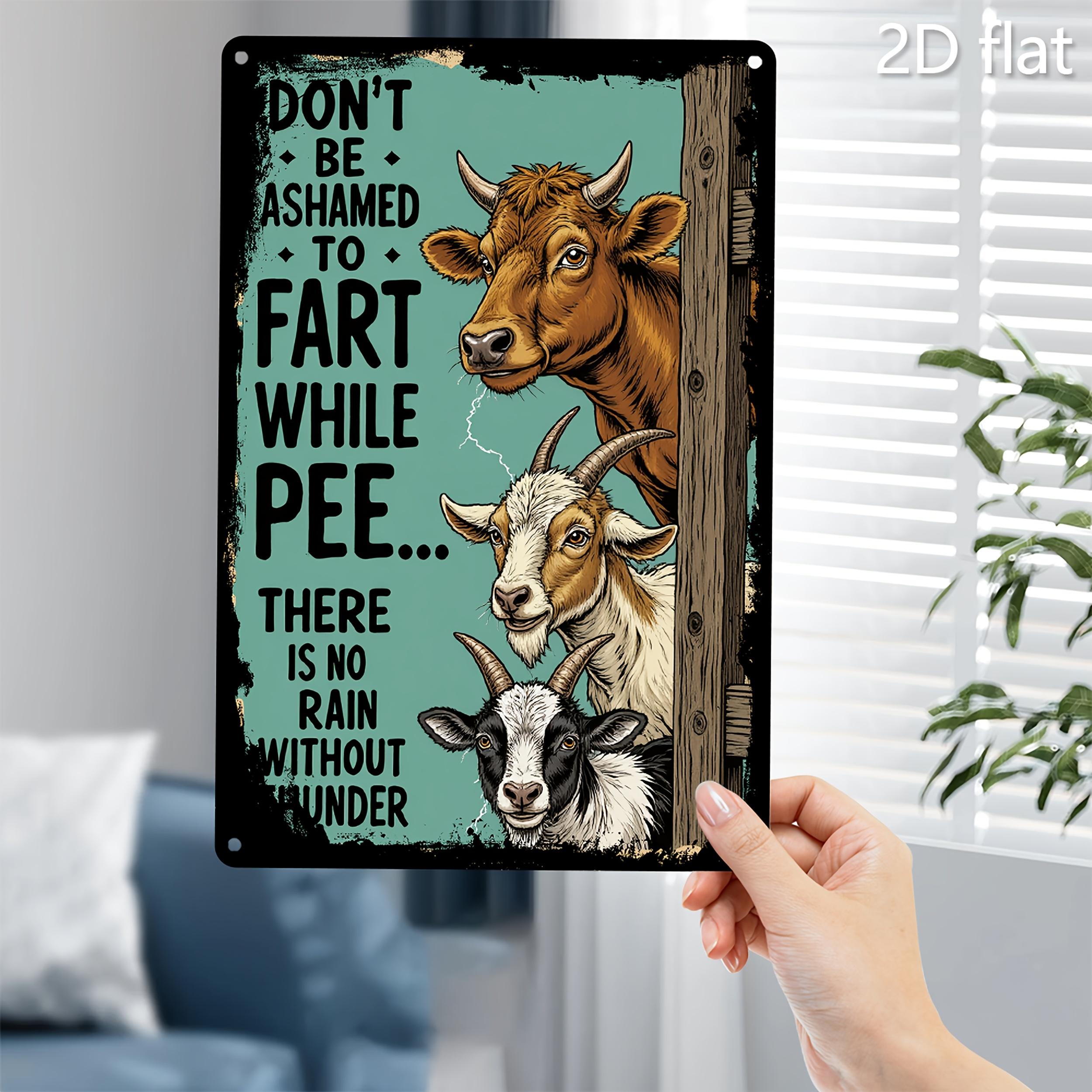 Funny Farm Animals Cow Goat Humor Quote Metal Tin Sign for Bathroom Decor 20x30cm(7.8x11.8inch)