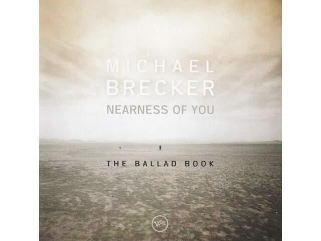 

[SHM-CD] Nearness Of You (The Ballad Book) Michael Brecker UCCU-5830 Jazz NEW
