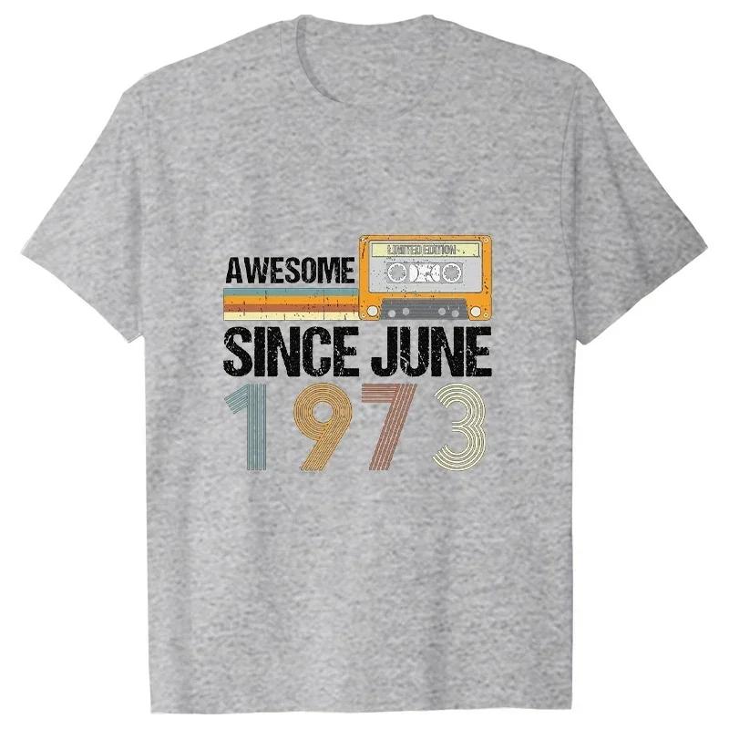 Modetrend Neues T-Shirt Awesome Since June 1973 50. Geburtstag Vintage Juni 1973 Grafik T-Shirt Lässig Harajuku Damen T-Shirt