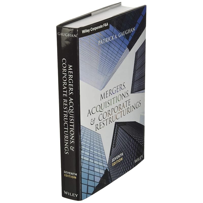 Mergers, Acquisitions, and Corporate Restructurings (Wiley Corporate F&A)