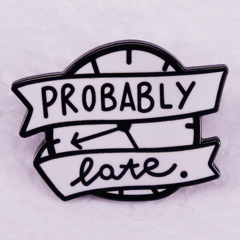 Might Be Late  White Clock Brooch Badge
