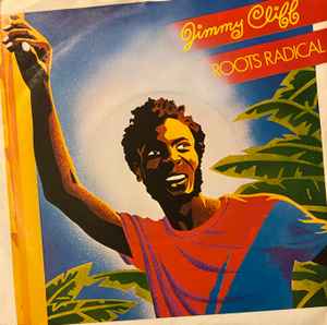 

7inch Record JIMMY CLIFF - Roots Radical CBSA2604 CBS 1982 UK Reggae, Ska & Dub Used