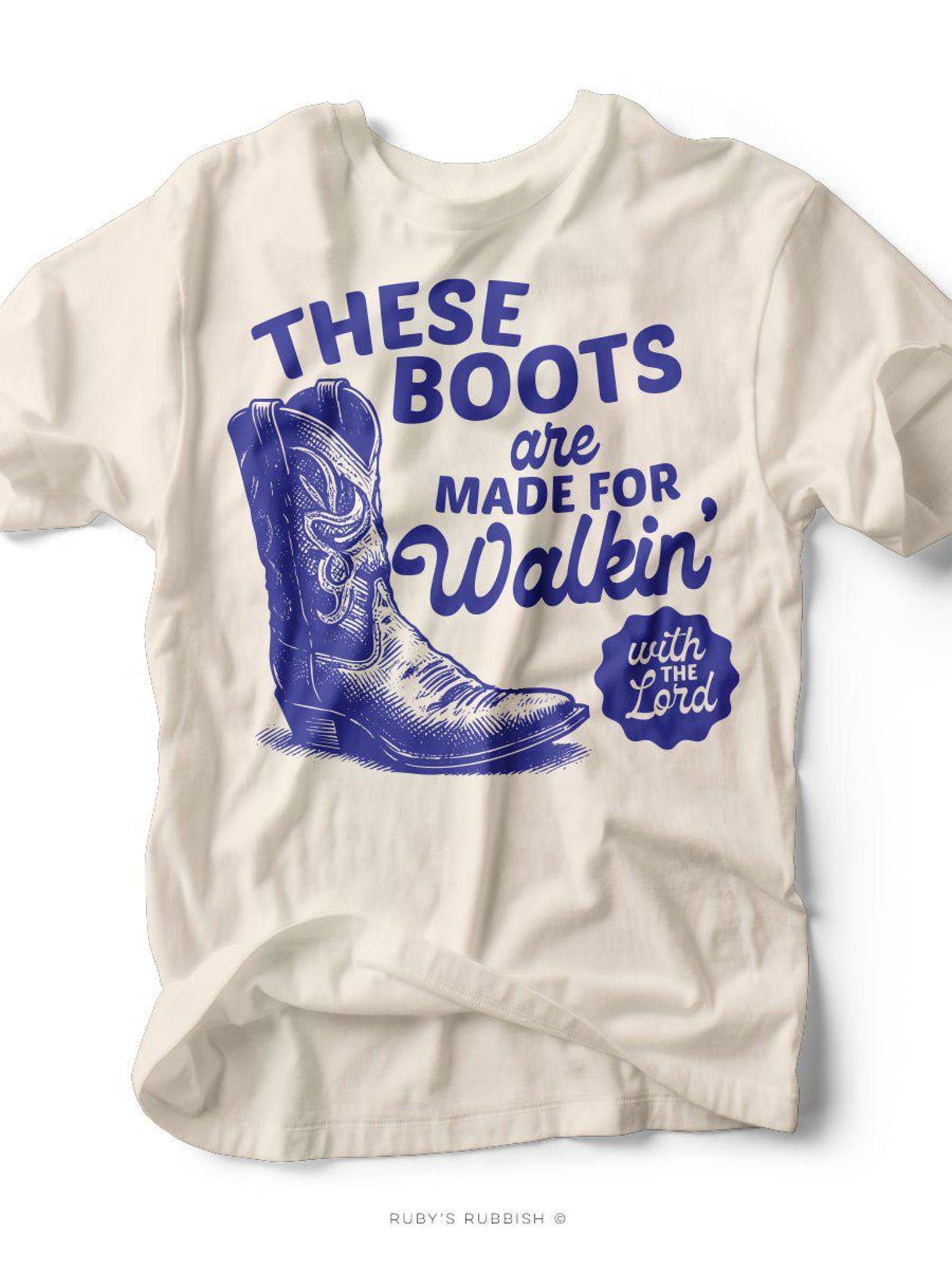 These Boots Are Made For Walkin | Western Graphic Tee | Ruby s Rubbish® L