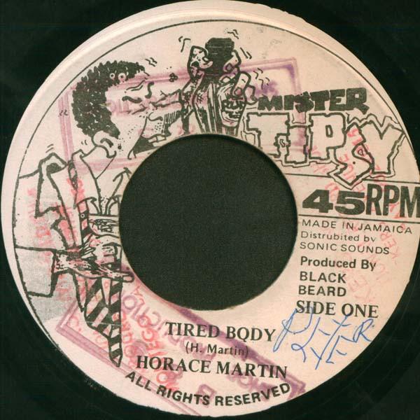 

7inch Record HORACE MARTIN Tired Body NONE Mister Tipsy Jamaica Reggae Ska Dub Used