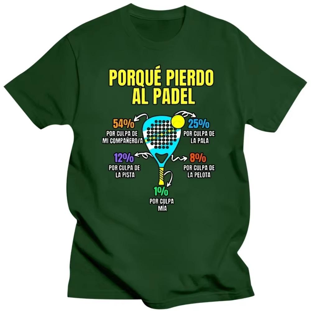 Padel Divertido T Shirt Porque Pierdo Padel T Shirts Graphic Streetwear Short Sleeve Birthday Gifts Summer Style T-shirt Mens