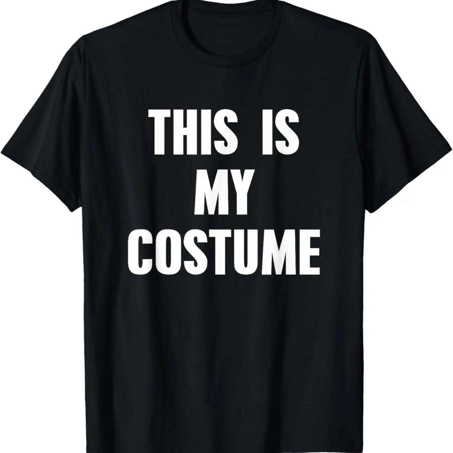 This Is My Costume T-Shirt Funny Halloween Costume Shirt T-Shirt S