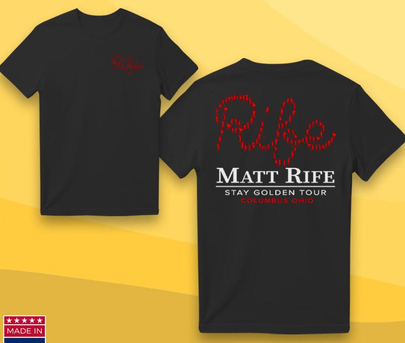 

Rife Matt Columbus Event Tshirt size S5XL Unisex T-Shirt M