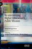 The Re-envisioning Higher Education's Public Mission : Global Perspectives Book