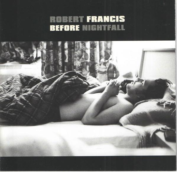 

CD ROBERT FRANCIS - Before Nightfall 7567895844 Atlantic 2009 Europe Rock Used