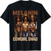 African Melanin Cowgirl Swag, Melanin Cowgirls Black BHM T-Shirt