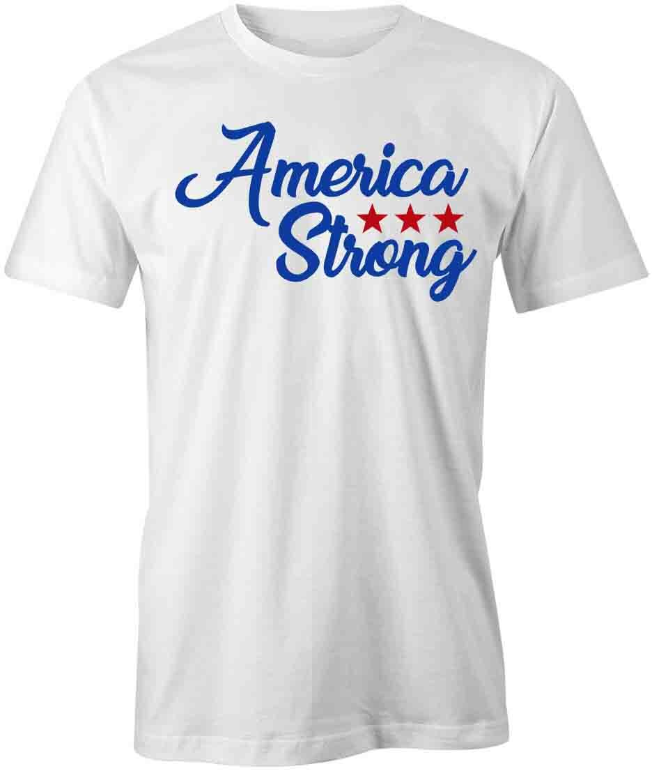 AMERICA STRONG TShirt Tee Short-Sleeved Cotton PATRIOTIC CLOTHING S1WSA56 S