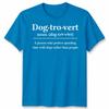 Dogtrovert Definition Shirt Dog Lover Apparel For Unisex Unisex