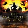 The Maleficent Seven by Cameron Johnston Paperback Book 9780857669087