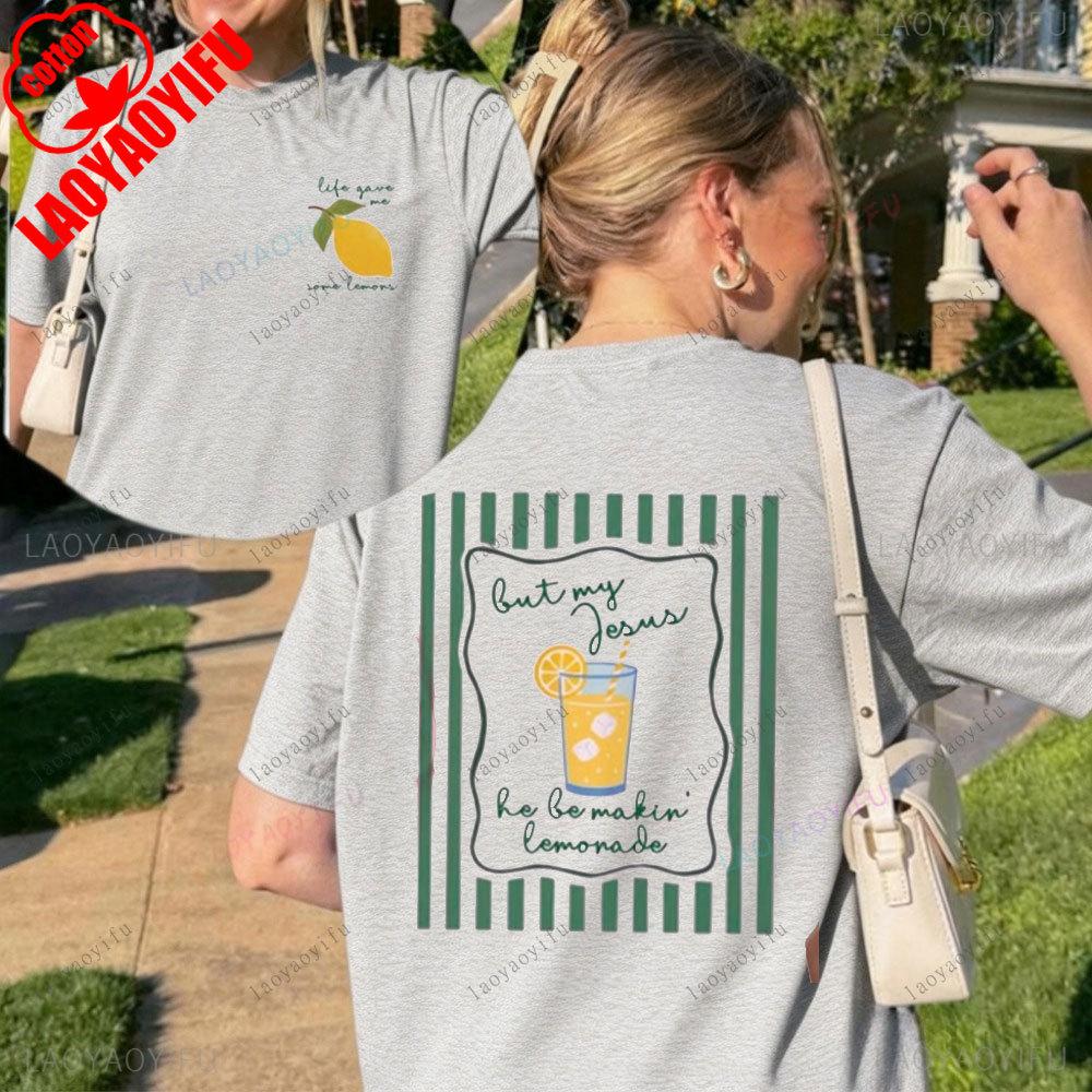 Jesus Lemonade Shirt But My Jesus He Be Makin Lemonade Life Gave Me Lemons Unisex Women Tees Faith Christianity Tops S