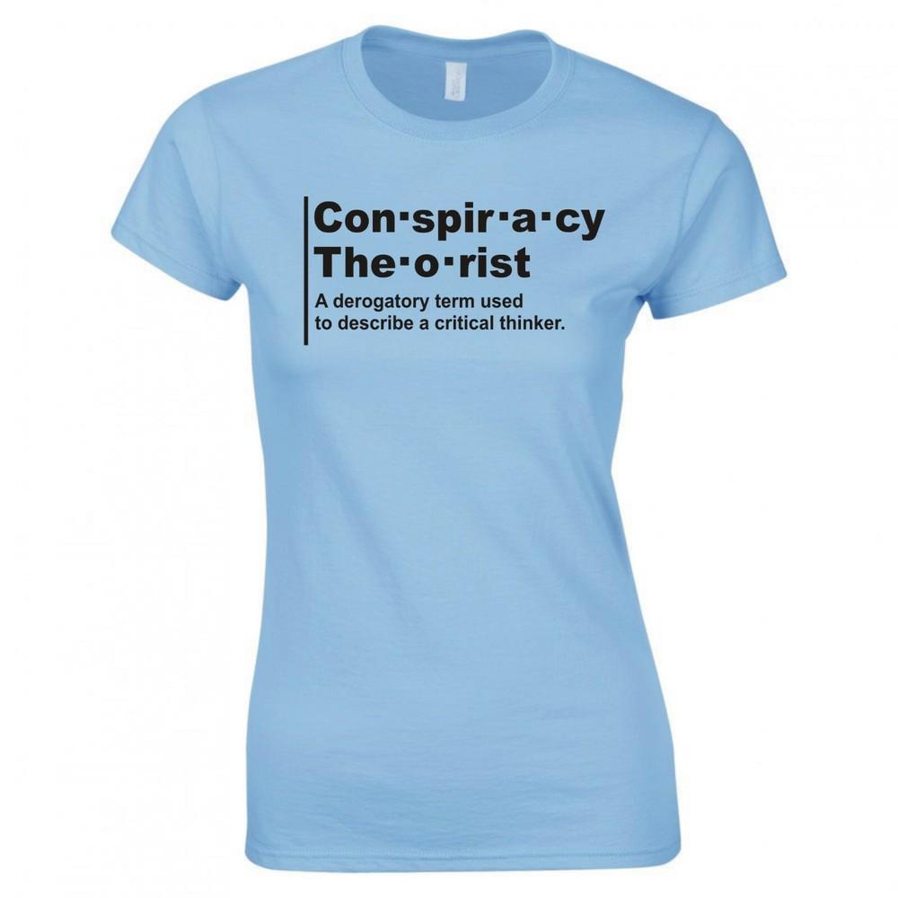 Funny Conspiracy Theorist Derogatory Term Ladies Skinny Fit TShirt S