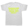 Funny Gaslighting Is Not Real You're Just Crazy T Shirts Men Women Print T-shirt Cotton Oversized Tshirt Summer Short Sleeve Tee