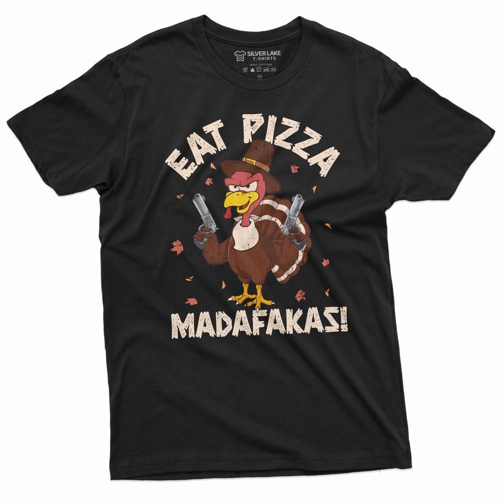 Eat Pizza MADAFAKAS Shirt Lustiges Thanksgiving T-Shirt Herren Damen Tees Oberteil Thanksgiving Party Tee