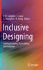 The Inclusive Designing : Joining Usability, Accessibility, and Inclusion Book