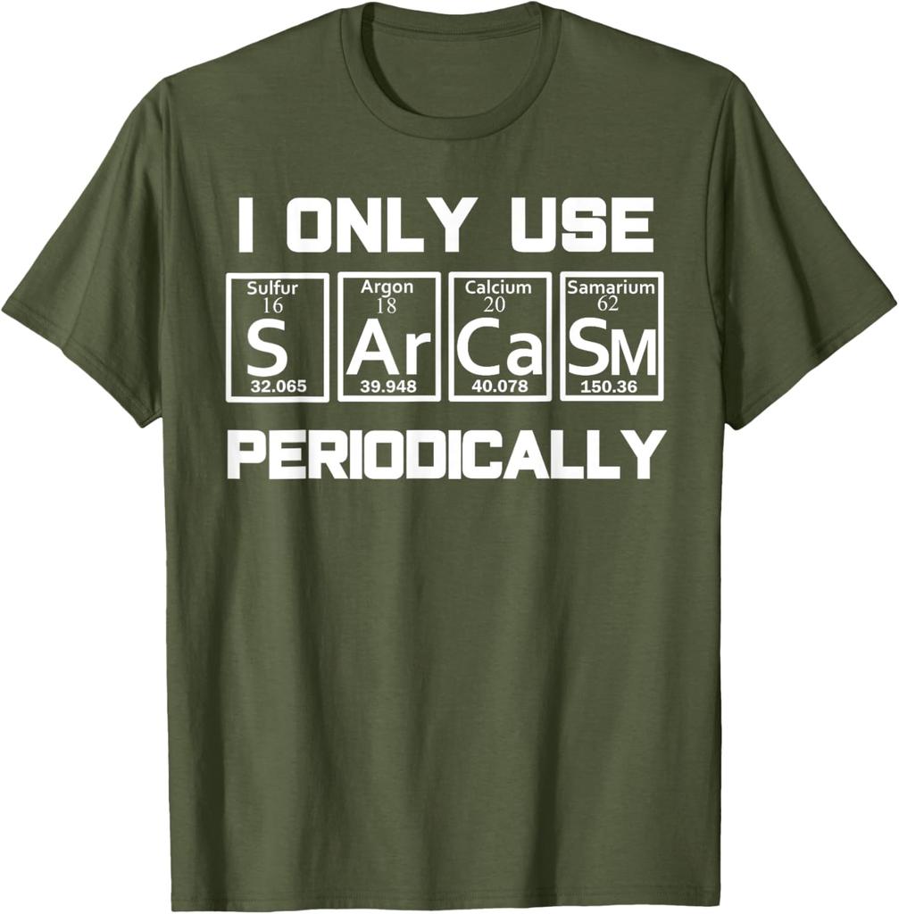 Sarcasm Periodic Table EleUnisext Weird Science Joke Gift T-Shirt