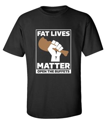Men's Funny Fat Lives Matter Open The Buffets Short Sleeve T-Shirt