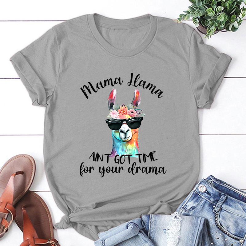 New Mama Llama Ain'T Got Time For Your Drama Print T-Shirts Women Summer Cool Short Sleeve Female Casual T-Shirts Round Neck Top