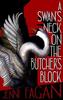 A Swans Neck On the Butchers Block by Jenni Fagan Paperback Book 9781846976766