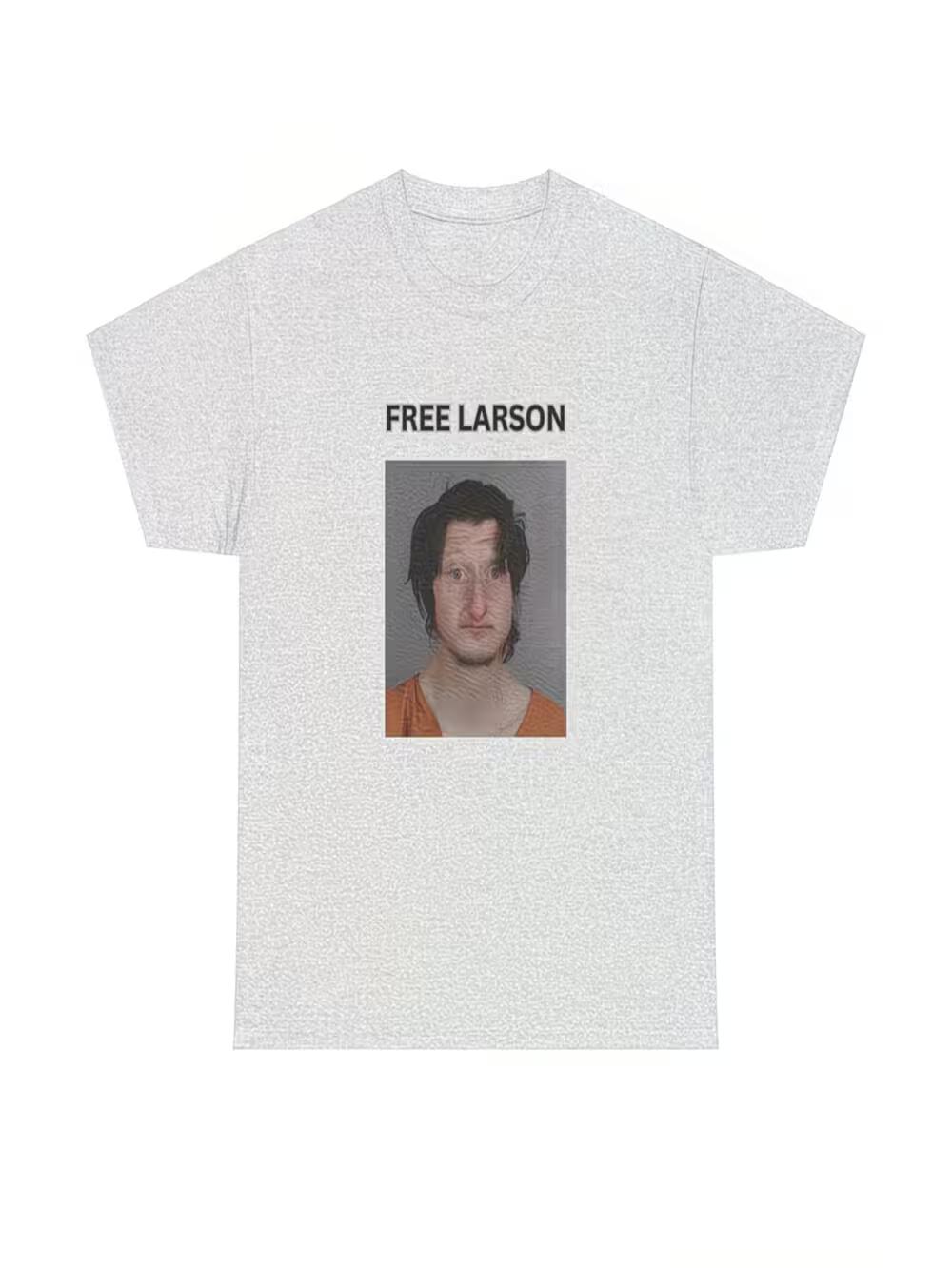 

Daniel Larson Mugshot Unisex Heavy Fee - FREE LARSON! T-Shirt. Novelty Graphic Design T-Shirt M
