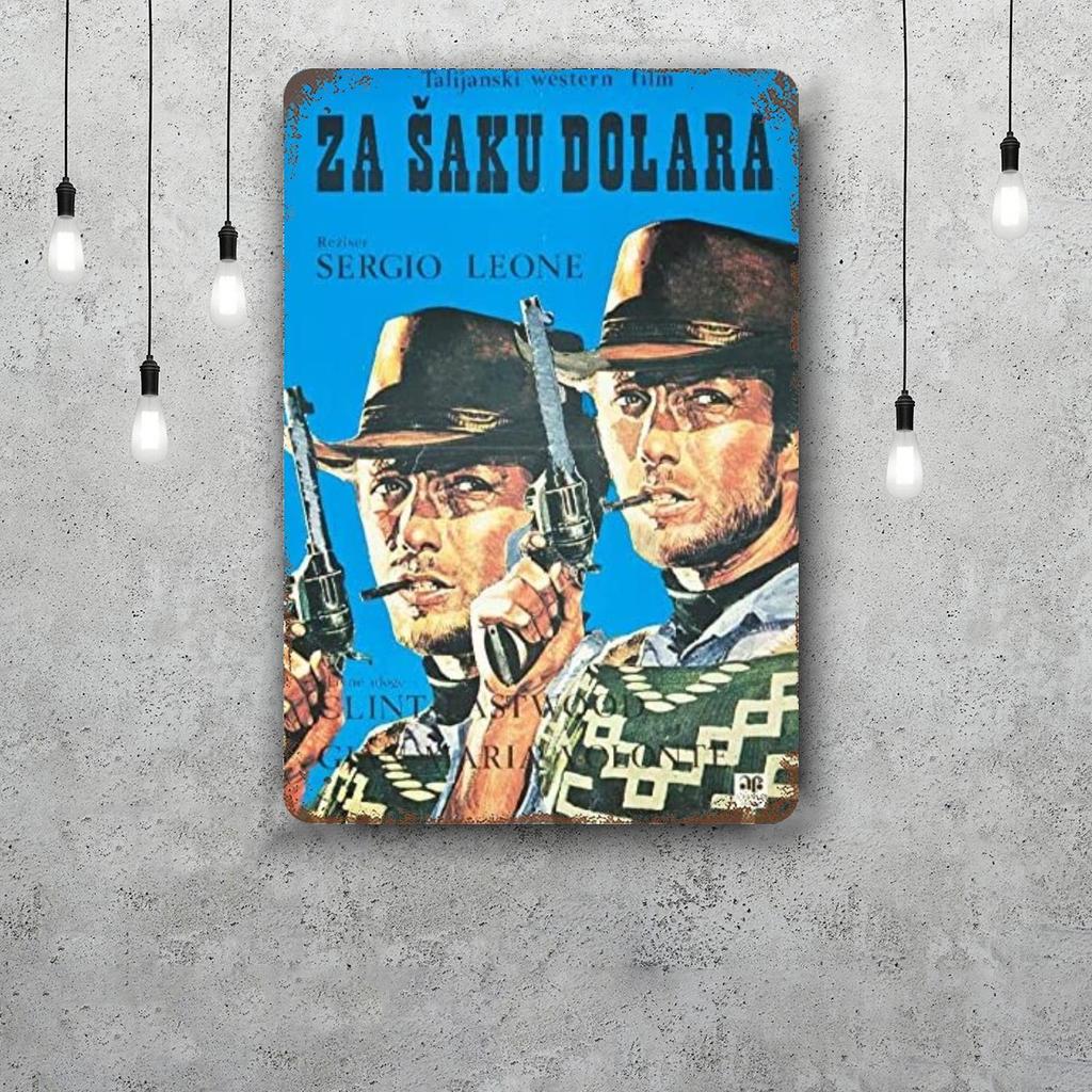 fistful of dollars Classic Poster Rusty Metal Plaque Retro Decorative Plate Bar Man Cave Garage Club Metal Sign Wall Decoration