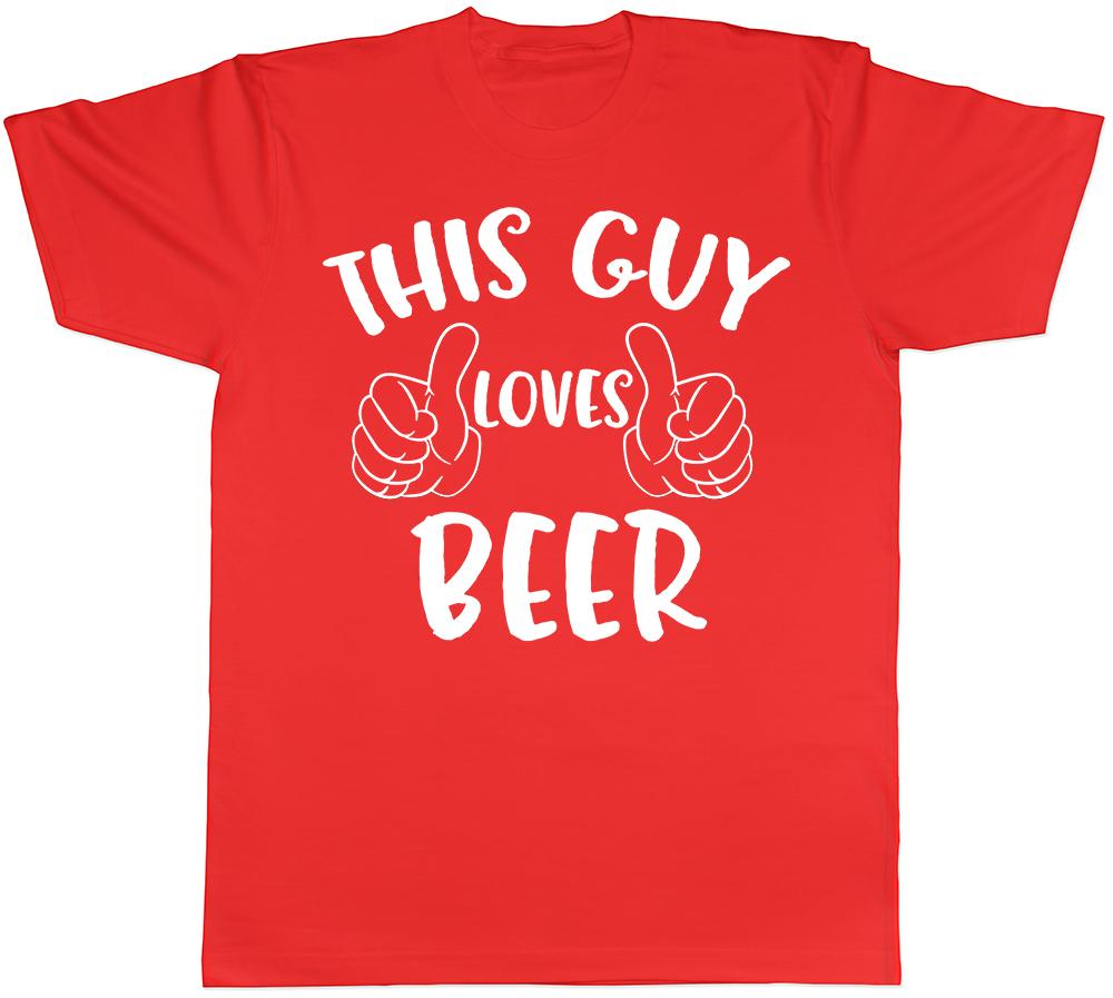 This Guy Loves Beer Unisexs TShirt Ale Lager Alcohol Bitter Cider Birthday Tee S