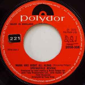 

7inch Record SPRINGFIELD REVIVAL Mama Was Right All Along 2058308 Polydor 1972 UK Pop Used