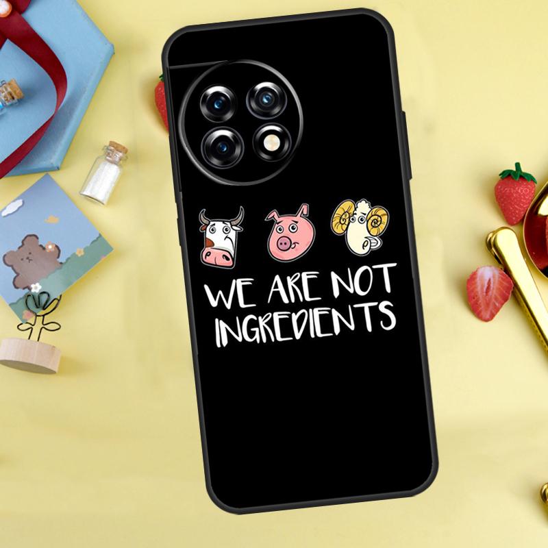 Vegan We Are Not Ingredients Case For OnePlus 13T 13R 12 12R 15 13 11 10 10T 8T Nord CE 2 3 4 Lite N20 N30 Nord 5 Cover