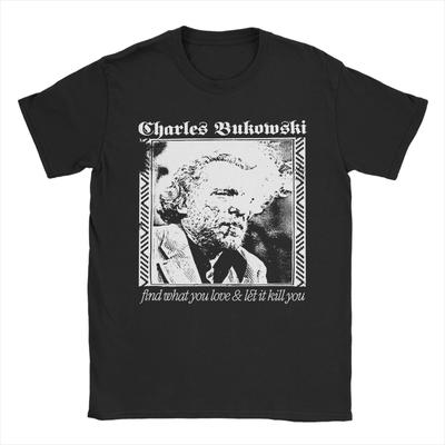 Charles Bukowski Citat Affisch Mode T-shirts Kortärmad Street Style T-shirt Sommar 100% Bomull Rundhalsad Överdimensionerade Kläder