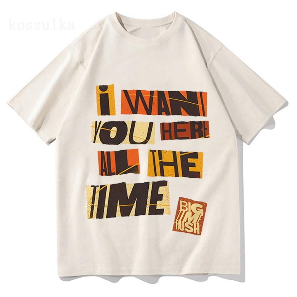 I WANT YOU HERE Tshirts Big Time Rush Printing T-shirt Loose Cotton Fashion Male Casual Short Sleeve T Shirts