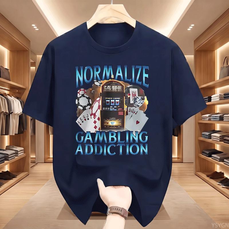 Normalize Gambling Addiction Meme Unisex T Shirt Slot Machine And Poker Chips Funny Tshirts Unisex Harajuku Oneck Tshirt Tops