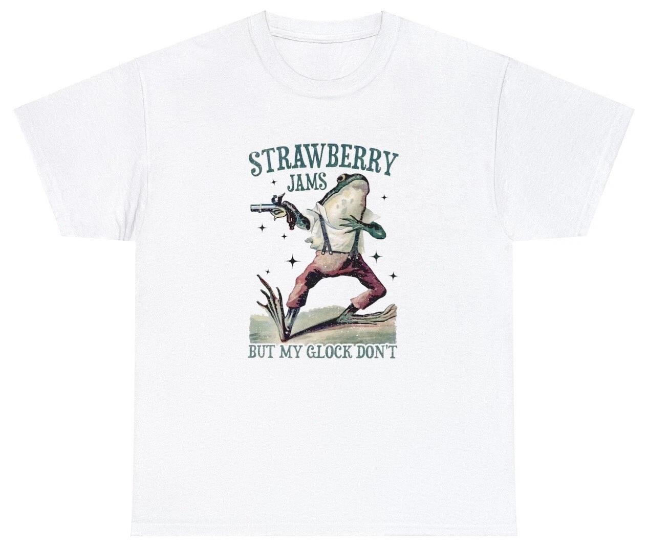 Strawberry Jams But My Glock Dont T Shirt Funny Meme Sarcastic Ironic Frog Y2K XXL