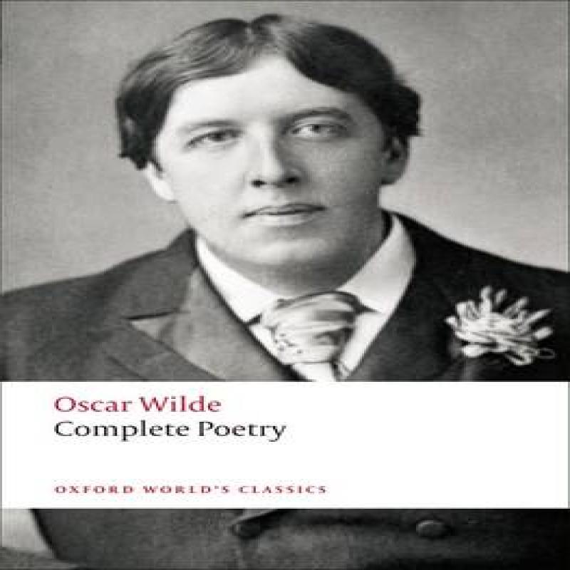 Complete Poetry by Oscar Wilde Paperback Book 9780199554706